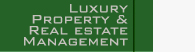 Luxury Property & Real Estate Management